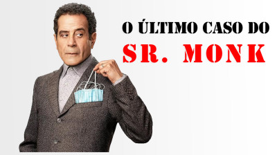 o Ultimo Caso do Sr. Monk