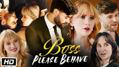 Watch 'Boss Please Behavee' Short Drama FREE [Full Episodes] (Short Drama Online)