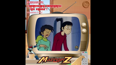 Mazinger Z | 70 | 02/05