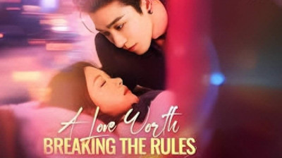 Watch 'A Love Worth Breaking The Rules' Short Drama FREE [Full Episodes] (Short Drama Online)