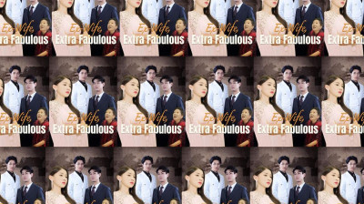 Watch 'Ex-Wife Extra Fabulous' Short Drama FREE [Full Episodes] (Short Drama Online)
