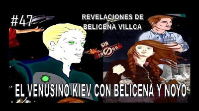 47. EL CAPITÁN KIEV CON BELICENA VILLCA Y NOYO - REVELACIONES DE BELICENA VILLCA