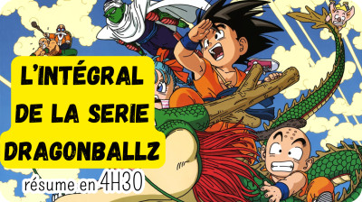 L'Integral DrabonBallZ  résumé en 4H30