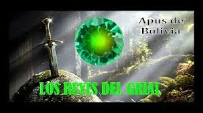 LOS REYES DEL GRIAL - APUS DE BOLIVIA