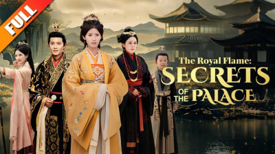 Watch 'The Royal Flame Secrets of the Palace' [Full Episodes FREE]