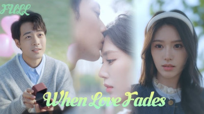 Watch 'When Love Fades' [Full Episodes FREE]