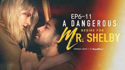 Watch 'A Dangerous Desire for Mr. Shelby' [Full Episodes FREE]