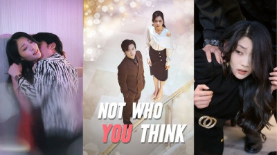 Watch 'Not Who You Think' Short Drama FREE [Full Episodes] (Short Drama Online)
