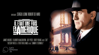 Il était une fois en Amérique en HD VF