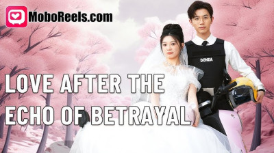'Love After the Echo of Betrayal ' Short Drama FREE [Full Episodes FREE] (Drama Short)