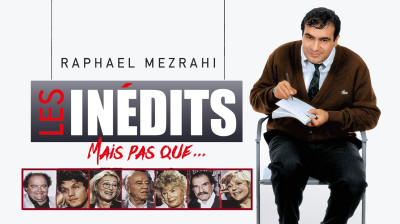 Raphael Mezrahi (les inédits mais pas que) 2016