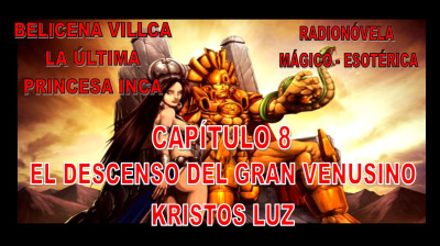 BELICENA VILLCA - Radionovela 1 - Capítulo 8