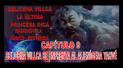 BELICENA VILLCA - Radionovela 1 - Capítulo 9