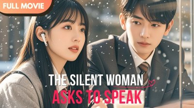 'The Silent Woman Asks to Speak' Short Drama FREE [Full Episodes FREE] (Drama Short)
