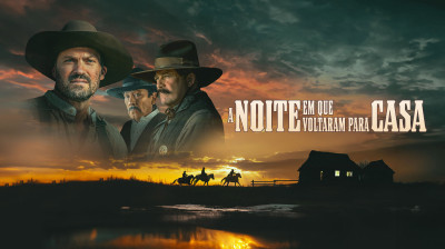 A Noite Em Que Voltaram Para Casa Filme de Faroeste Dublado Lançamento 2025
