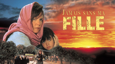 Jamais sans ma fille en HD VF