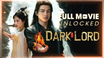 Watch 'Dark Lord' Short Drama FREE [Full Episodes FREE] (Drama Short)
