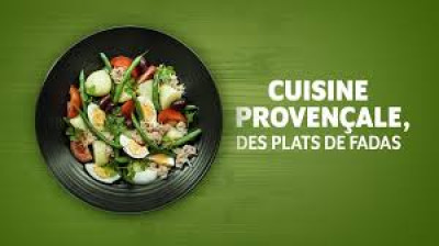 Cuisine provençale, des plats de fadas