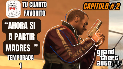 GTA 4 |"Ahora si a partir madres" |Historia y Gameplay |Capitulo Completo #2|