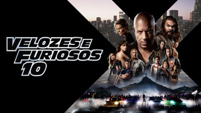 Velozes e Furiosos 10 Filme Completo de Ação Dublado em Portugues Lançamento