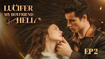 'Lucifer My Boyfriend from Hell' Short Drama Online [Full Episodes FREE] (Drama Short)