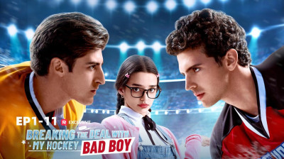 'Breaking the Deal with My Hockey Bad Boy' Short Drama Online [Full Episodes FREE] (Drama Short)